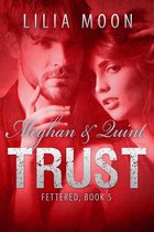 TRUST - Meghan & Quint
