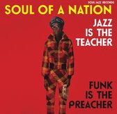 Soul Of A Nation: Jazz Is The Teacher. Funk Is The Preacher - Afro-Centric Jazz