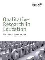 BERA/SAGE Research Methods in Education - Qualitative Research in Education