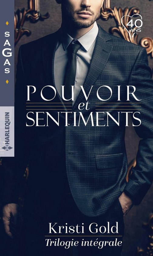 Pouvoir et sentiments - Trilogie intégrale