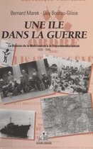 Une île dans la guerre : La Réunion de la mobilisation à la départementalisation (1939-1946)