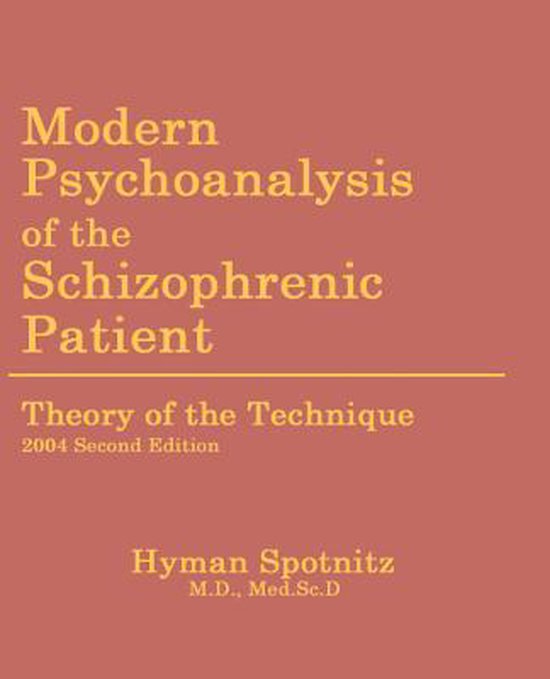 Modern Psychoanalysis Of The Schizophrenic Patient - cover