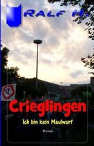 Crieglingen - Ich Bin Kein Maulwurf