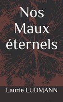 Nos Maux