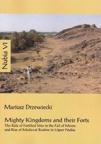 Mighty Kingdoms and Their Forts