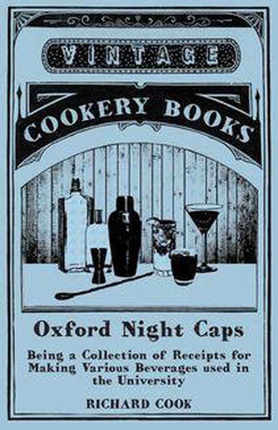The Art of Vintage Cocktails - Oxford Night Caps - Being a C ... - cover