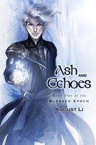 Blessed Epoch 1 - Ash and Echoes