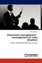 Classroom management - management of crisis situation