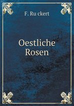 Oestliche Rosen