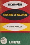 Encyclopédie africaine et malgache : République Centrafricaine