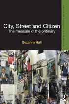 Routledge Advances in Ethnography- City, Street and Citizen