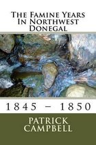 The Famine Years In Northwest Donegal