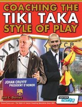 Coaching The Tiki Taka Style Of Play