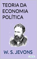 Coleção Economia Política - Teoria da Economia Política