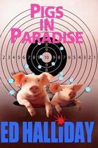 Pigs in Paradise