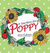 Poppy-A Garden for Poppy