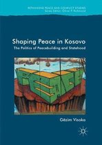Rethinking Peace and Conflict Studies- Shaping Peace in Kosovo