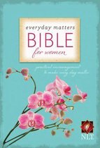 Everyday Matters Bible For Women NLT