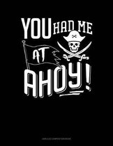 You Had Me at Ahoy!