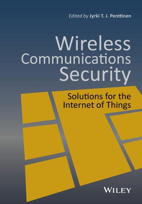 Wireless Communications Security 9781119084396 JTJ Penttinen