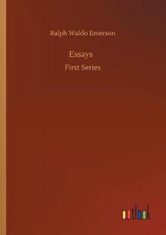 ralph waldo emerson essays first series