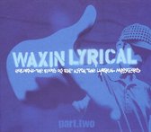 Waxin' Lyrical Pt. 2    (roots Of Rap Pt2)