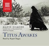 Gilmore: Titus Awakes