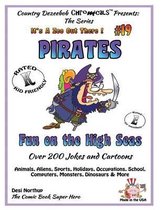 Pirates - Fun on the High Seas - Over 200 Jokes + Cartoons - Animals, Aliens, Sports, Holidays, Occupations, School, Computers, Monsters, Dinosaurs & More - In Black + White