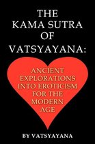Couverture de livre : "THE KAMA SUTRA OF VATSYAYANA: ANCIENT EXPLORATIONS INTO EROTICISM FOR THE MODERN AGE" sur fond rouge en forme de cœur.