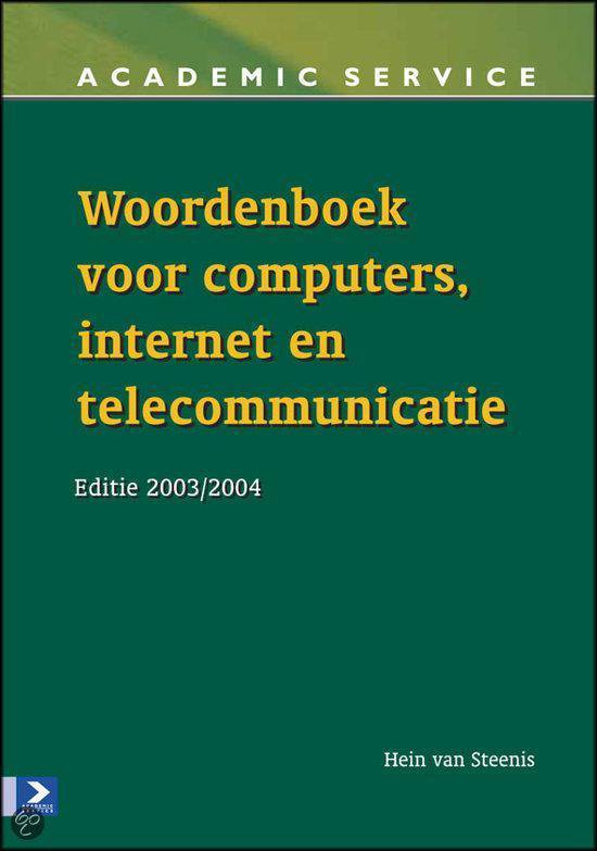 Cover van het boek 'Woordenboek voor computers, internet en telecommunicatie / 2003/2004'