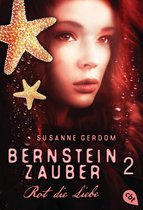 Die Bernsteinzauber-Reihe 2 - Bernsteinzauber 02 - Rot die Liebe