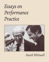 Essays on Performance Practice