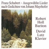 Schubert: Ausgewahlte Lieder / Robert Holl, David Lutz