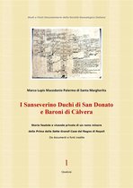 I Quaderni della Società Genealogica Italiana 1 - I Sanseverino Duchi di San Donato e Baroni di Càlvera