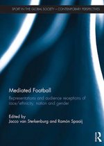 Sport in the Global Society – Contemporary Perspectives - Mediated Football