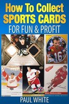 How To Collect Sports Cards