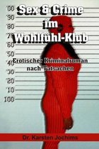 Sex & Crime Im Wohlf hl-Klub