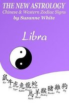 The New Astrology Libra Chinese & Western Zodiac Signs.