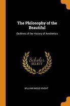 The Philosophy of the Beautiful