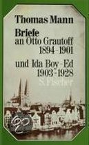 Briefe an Otto Grautoff 1894 - 1901 und Ida Boy-Ed 1903 - 1928