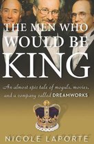 The Men Who Would Be King