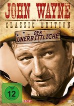 John Wayne - Der Unerbittliche