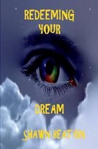 Redeeming Your Dream