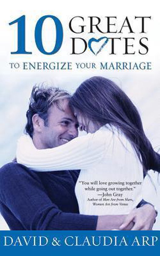 10 Great Dates To Energize Your Marriage David And Claudia Arp 10 great dates to energize your marriage david and claudia arp
