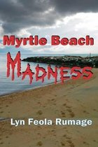 Myrtle Beach Madness