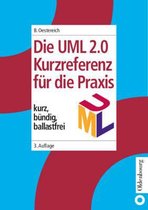 Die UML-Kurzreferenz 2.0 Fur Die Praxis