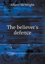 The believer's defence