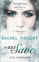 My Soul to Save (Soul Screamers - Book 2)