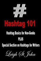 Hashtag 101 - Hashtag Basics for Non-Geeks