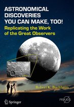 Springer Praxis Books - Astronomical Discoveries You Can Make, Too!